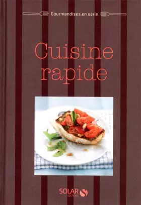 Couverture du produit · Cuisine rapide - Gourmandises en série