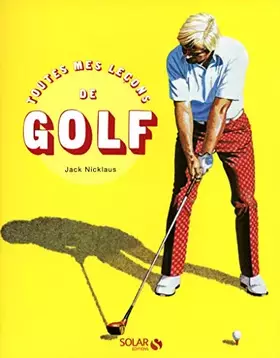 Couverture du produit · Toutes mes leçons de golf