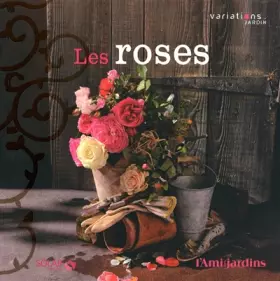 Couverture du produit · Les Roses - Variations jardin
