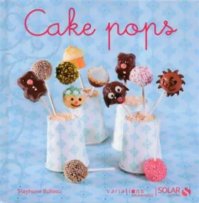 Couverture du produit · CAKE POPS - VARIATIONS GOURMANDES