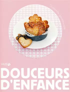 Couverture du produit · DOUCEURS D'ENFANCE - INSTANTS GOURMANDS