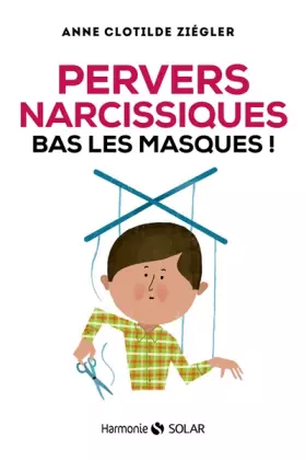 Couverture du produit · Pervers narcissiques, bas les masques