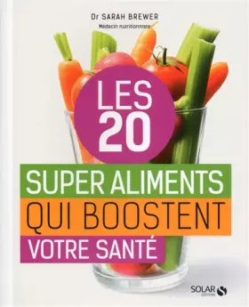 Couverture du produit · Les 20 superaliments qui boostent la santé