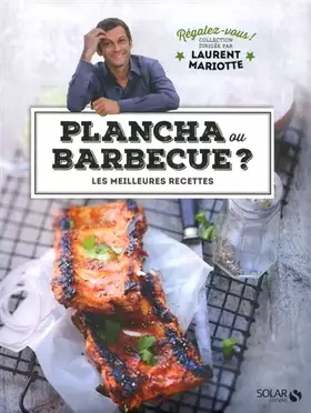Couverture du produit · Plancha ou barbecue ? - Régalez-vous ! Collection dirigée par Laurent Mariotte