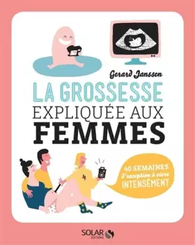 Couverture du produit · La grossesse expliquée aux femmes