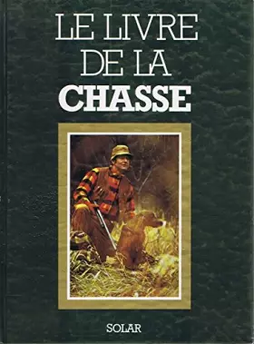 Couverture du produit · Le livre de la chasse