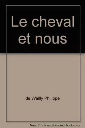 Couverture du produit · Le cheval et nous