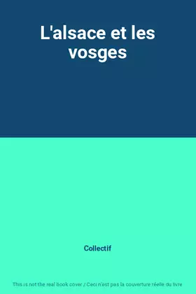 Couverture du produit · L'alsace et les vosges