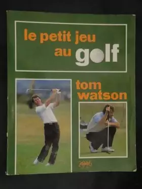 Couverture du produit · Le petit jeu au golf
