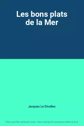 Couverture du produit · Les bons plats de la Mer