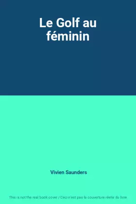 Couverture du produit · Le Golf au féminin