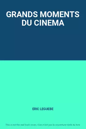 Couverture du produit · GRANDS MOMENTS DU CINEMA