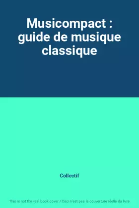 Couverture du produit · Musicompact : guide de musique classique