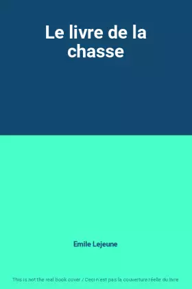 Couverture du produit · Le livre de la chasse