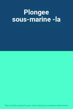 Couverture du produit · Plongee sous-marine -la