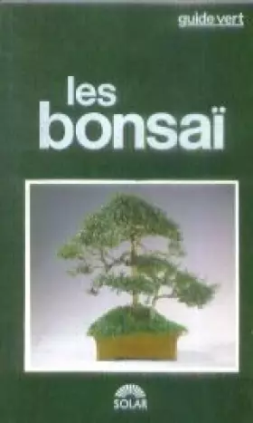 Couverture du produit · Guide vert les Bonsaïs