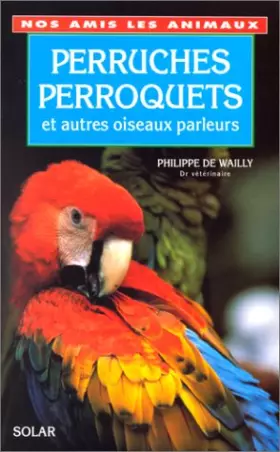 Couverture du produit · PERRUCHES PERROQUETS
