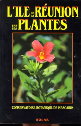 Couverture du produit · ILE DE LA REUNION PAR PLANTES