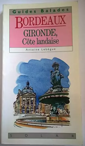 Couverture du produit · Bordeaux, gironde, cote landaise