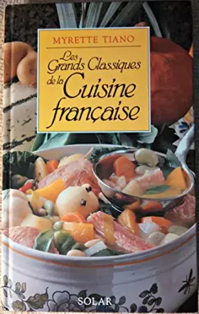Couverture du produit · Les grands classiques de la cuisine française