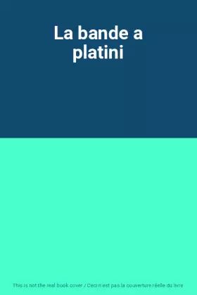 Couverture du produit · La bande a platini