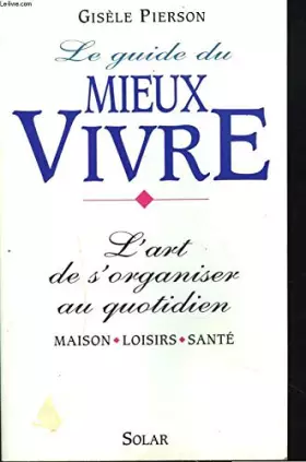 Couverture du produit · Le guide du mieux-vivre