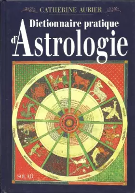 Couverture du produit · Dictionnaire pratique d'astrologie