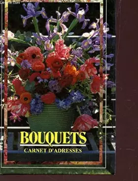 Couverture du produit · Bouquets - carnet d adresses-