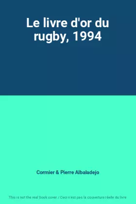 Couverture du produit · Le livre d'or du rugby, 1994