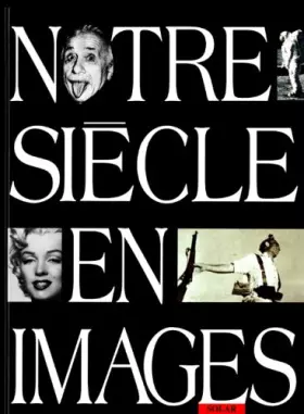 Couverture du produit · Notre siècle en images