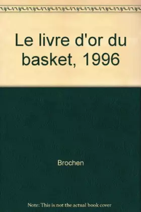Couverture du produit · Le livre d'or du basket, 1996