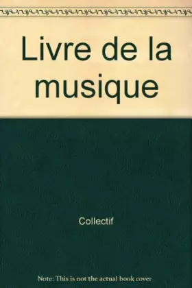 Couverture du produit · LIVRE DE LA MUSIQUE