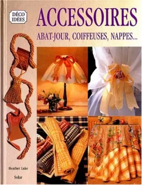 Couverture du produit · ACCESSOIRES. Abat-jour, coiffeuses, nappes...