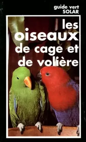Couverture du produit · Les Oiseaux De Cage Et De Voliere
