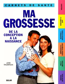Couverture du produit · Ma grossesse : de la conception à la naissance