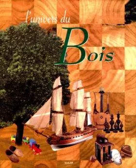 Couverture du produit · L'univers du bois