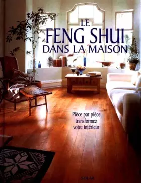 Couverture du produit · Le feng shui dans la maison