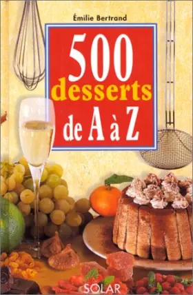 Couverture du produit · 500 desserts de A à Z