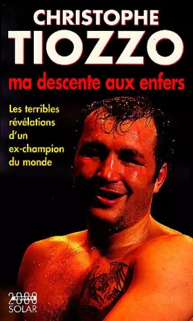 Couverture du produit · Tiozzo : ma descente aux enfers