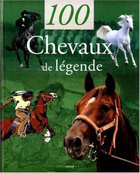 Couverture du produit · 100 chevaux de légende
