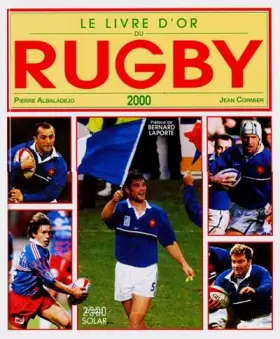Couverture du produit · Le Livre d 'or du rugby 2000