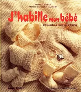 Couverture du produit · J'habille mon bébé