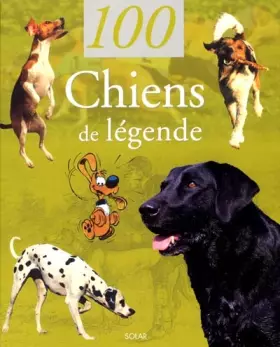 Couverture du produit · 100 chiens de légende