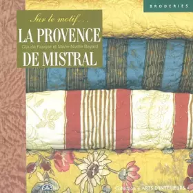 Couverture du produit · La Provence de Mistral