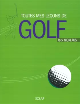 Couverture du produit · TOUTES MES LECONS DE GOLF