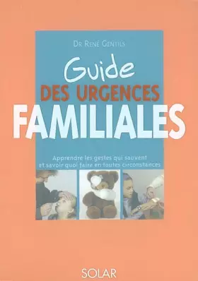 Couverture du produit · Le guide des urgences familiales