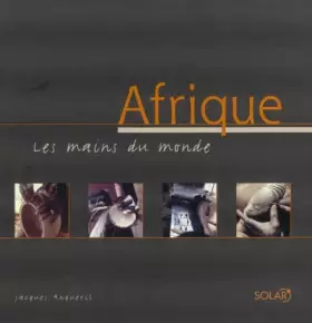 Couverture du produit · Afrique : Les mains du monde
