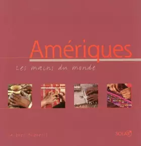 Couverture du produit · Amériques : Les mains du monde