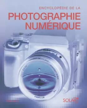 Couverture du produit · ENCYCLOPEDIE DE PHOTO NUMERIQ