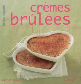 Couverture du produit · Crèmes brûlées
